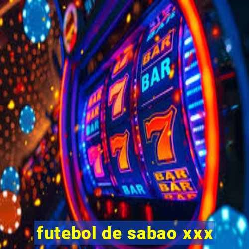 futebol de sabao xxx